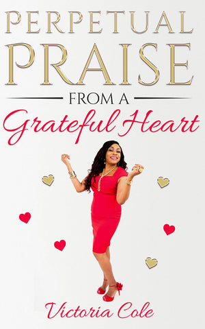 Books: Perpetual Praise From A Grateful Heart